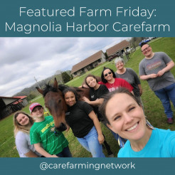 CFN Member Spotlight: Magnolia Harbor Carefarm blog